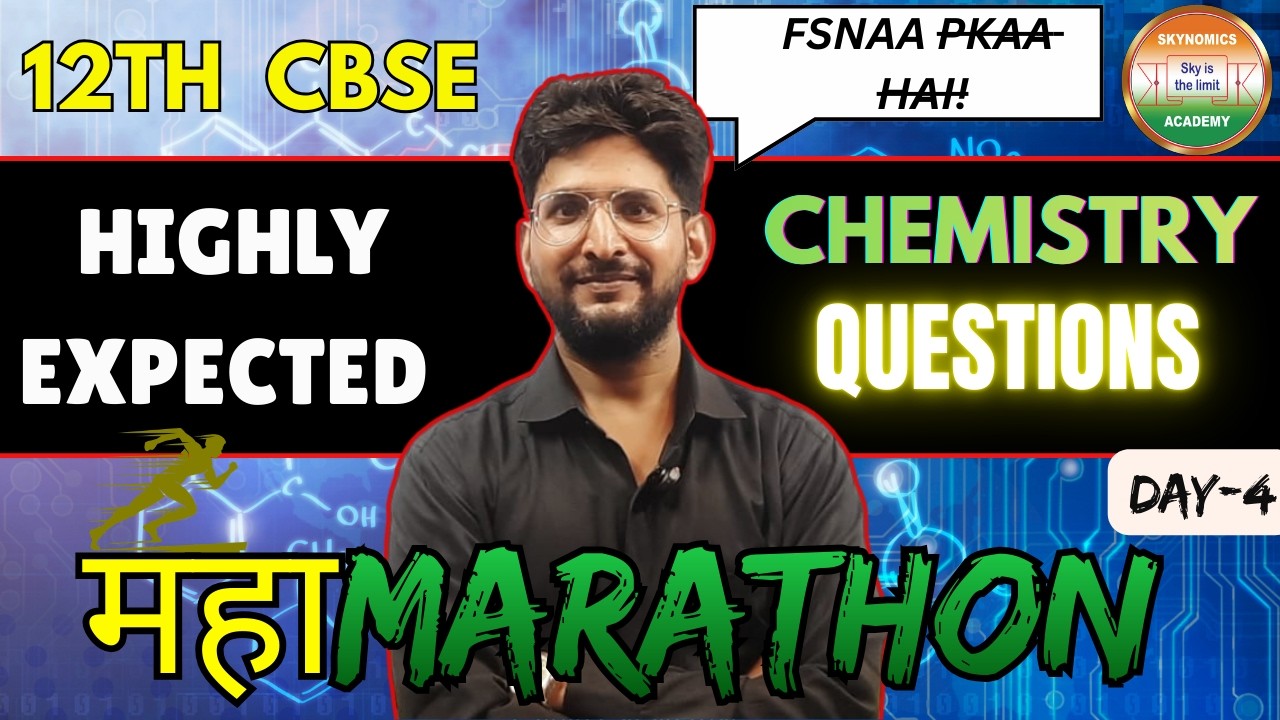 #day -4😊 (7 DAYS NON- STOP MARATHON) | CHEMISTRY | 12TH CBSE | EXPLANATION | BY ASIF SIR
