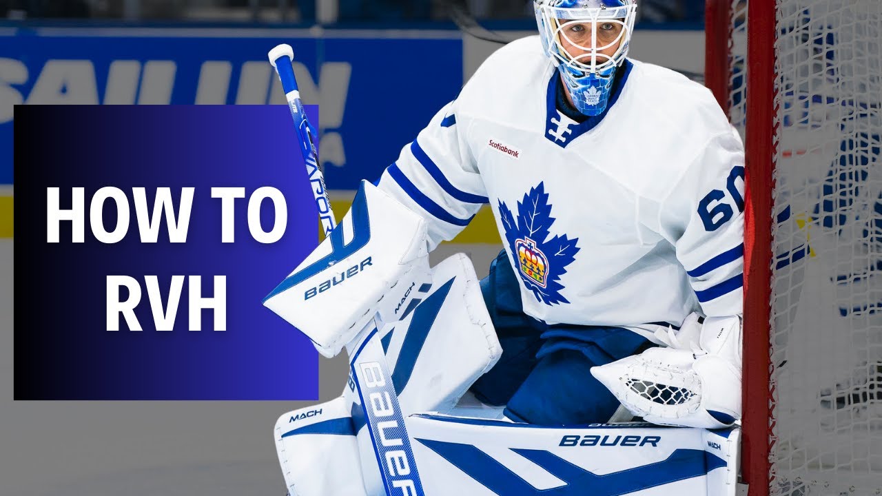 How To RVH - A Guide for Goalies
