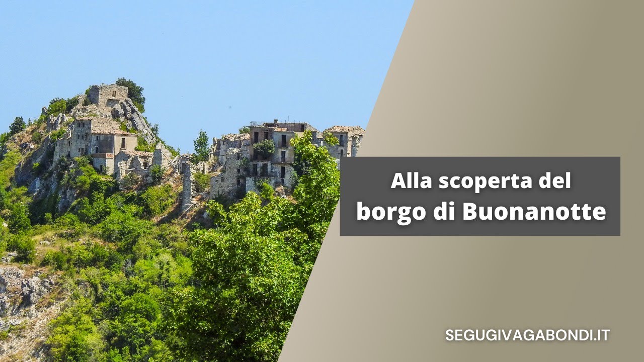 Borgo fantasma di Buonanotte (CH) in Abruzzo: viaggio nel paese abbandonato