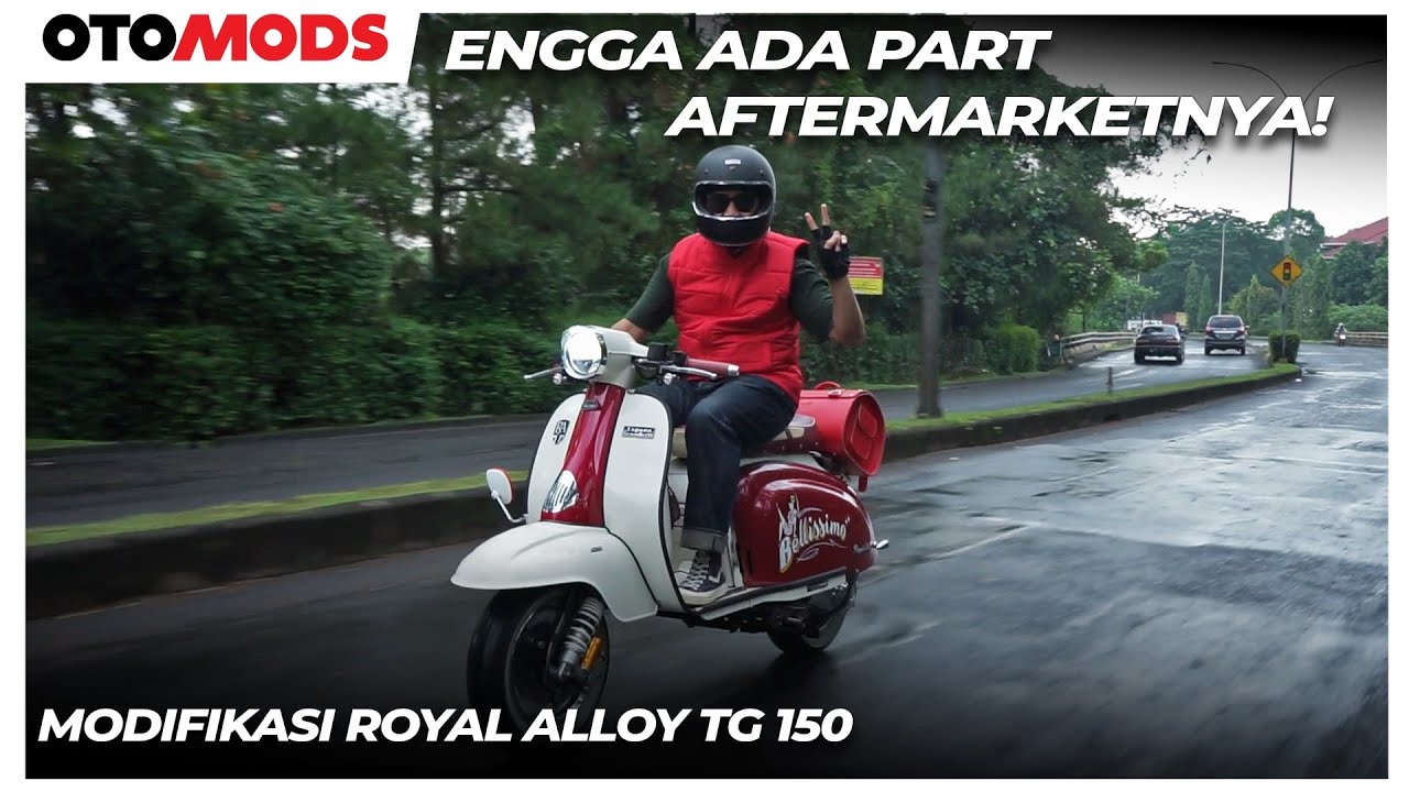 Modifikasi Royal Alloy TG 150 Pertama di Indonesia | OtoMods - Indonesia