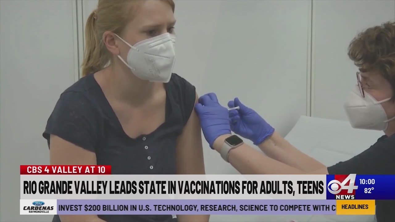RIO GRANDE VALLEY LEADS STATE IN VACCINATIONS FOR ADULTS, TEENS