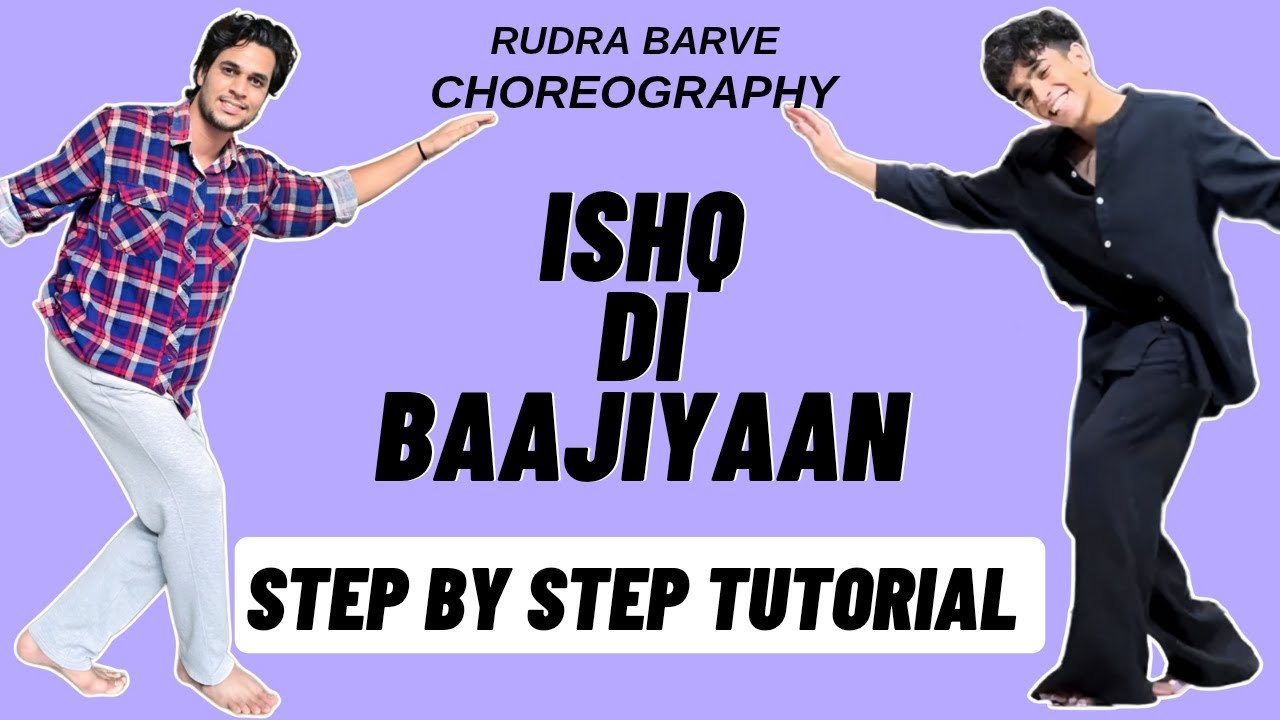 Ishq Di Baajiyaan Rudra Barve Dance Choreography Tutorial | Ishq Di Baajiyaan Dance Tutorial