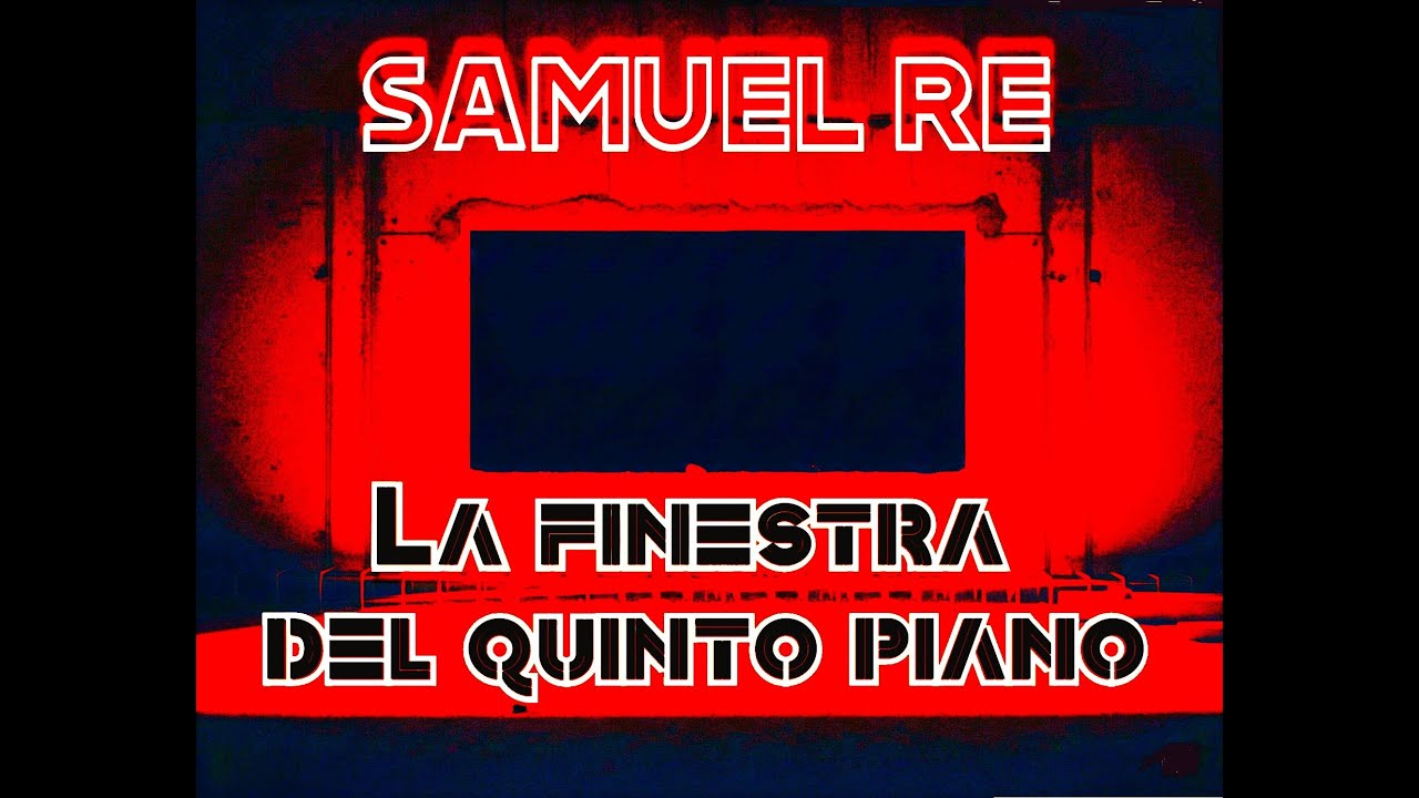 La finestra del quinto piano - Ombre e Visioni di Samuel Re - Audiolibro italiano