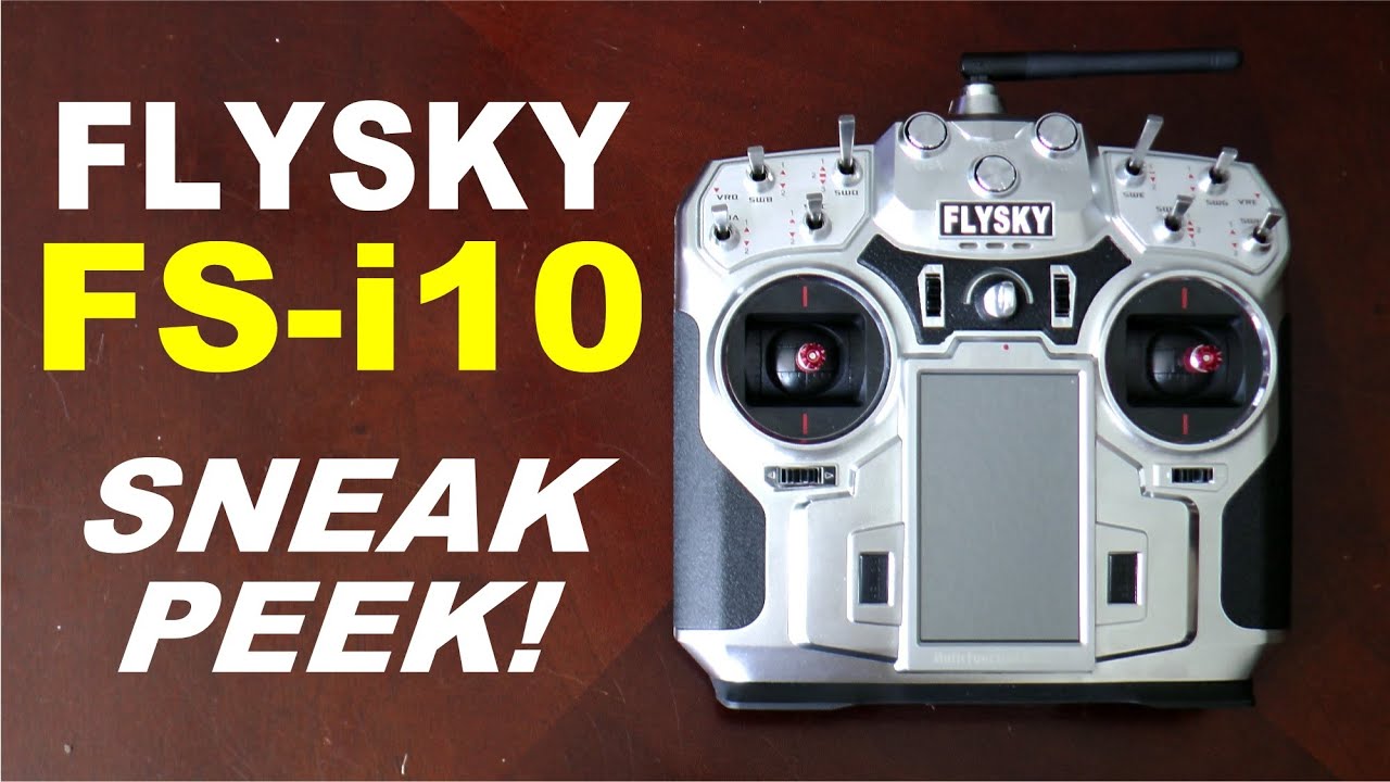 FLYSKY FS-i10 SNEAK PEEK By: RCINFORMER