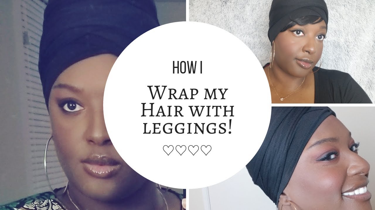 How I use Leggings as a Head wrap!