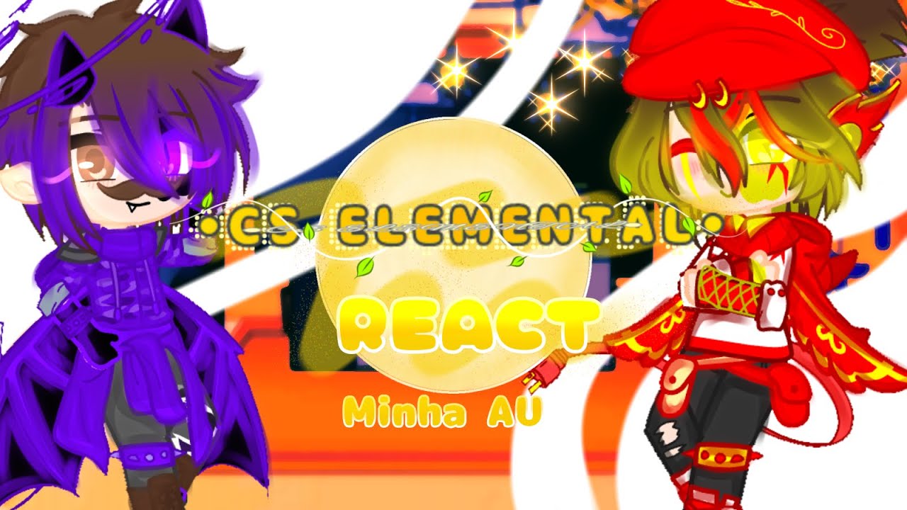 ✦ • ˚ . Creative Squad Elemental REACT . ˚ • ✦ |(AU)|