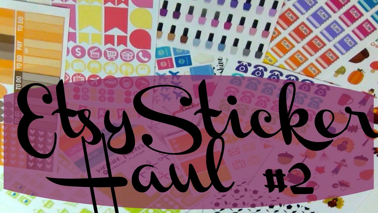 HUGE Etsy Sticker Haul #2 II MissPink273