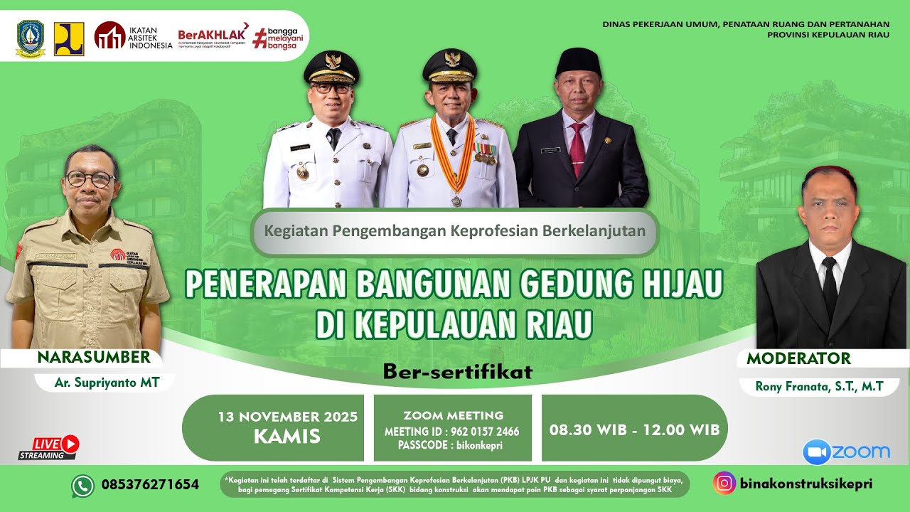 KEGIATAN PENGEMBANGAN KOMPETENSI BERKELANJUTAN - Penerapan Bangunan Gedung Hijau di Kepulauan Riau