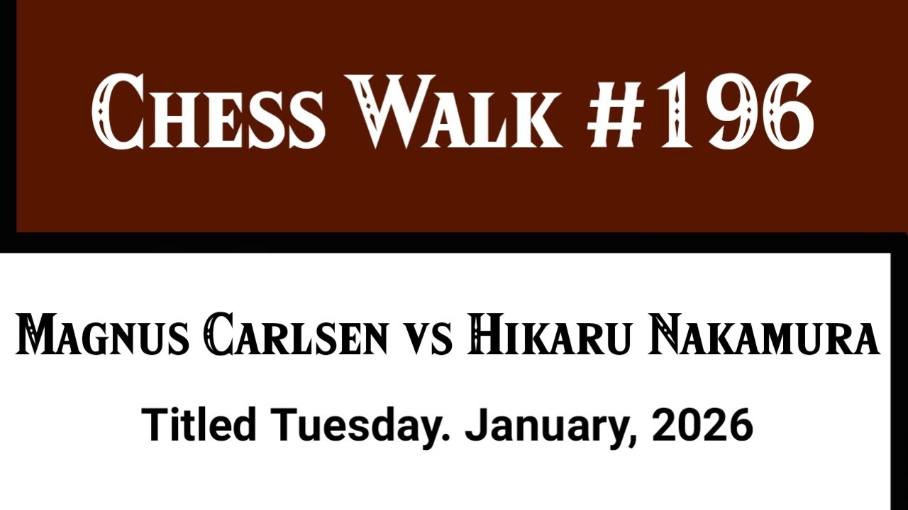 Magnus Carlsen vs Hikaru Nakamura • Titled Tuesday. January, 2026