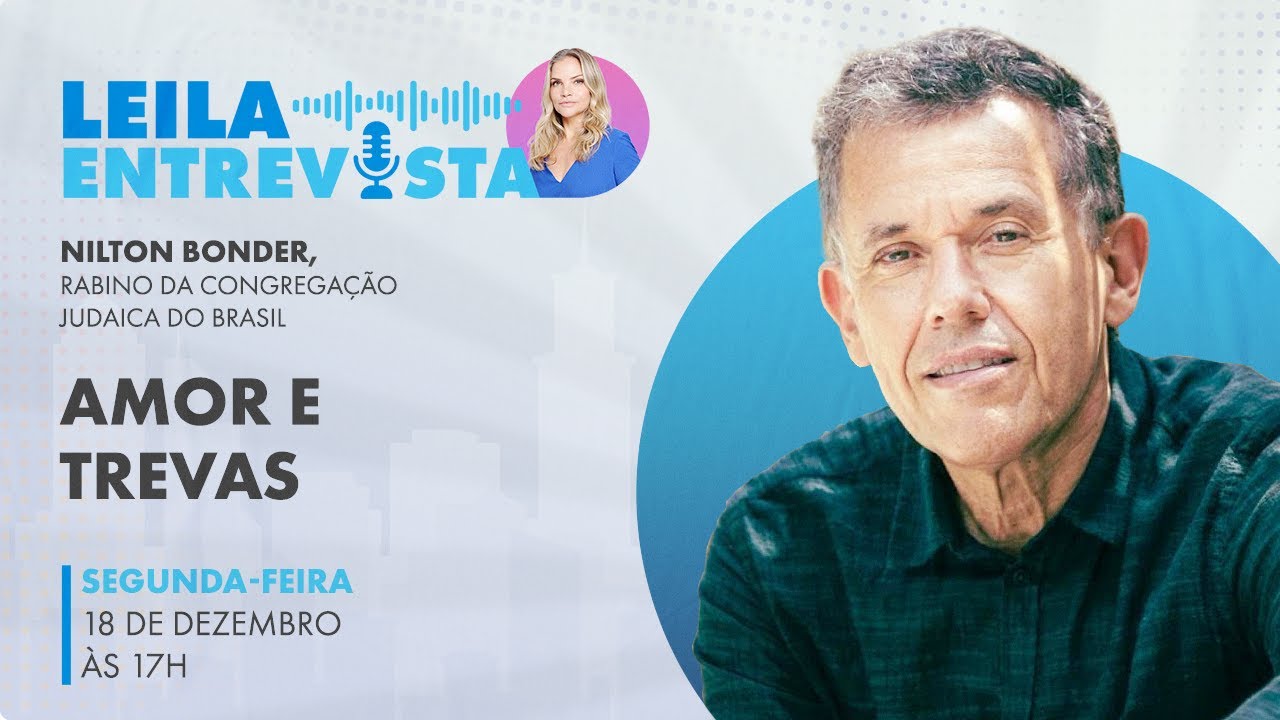 Leila entrevista: Rabino Nilton Bonder