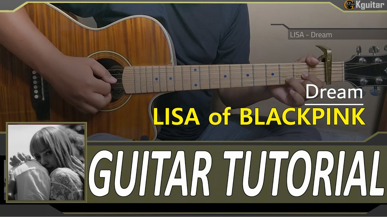 LISA - DREAM guitar tutorial (feat. Sakaguchi)