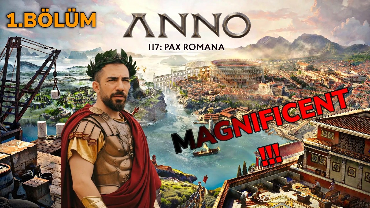 MUHTEŞEM BİR OYUNMUŞ! ANNO 117: PAX ROMANA - BÖLÜM 1