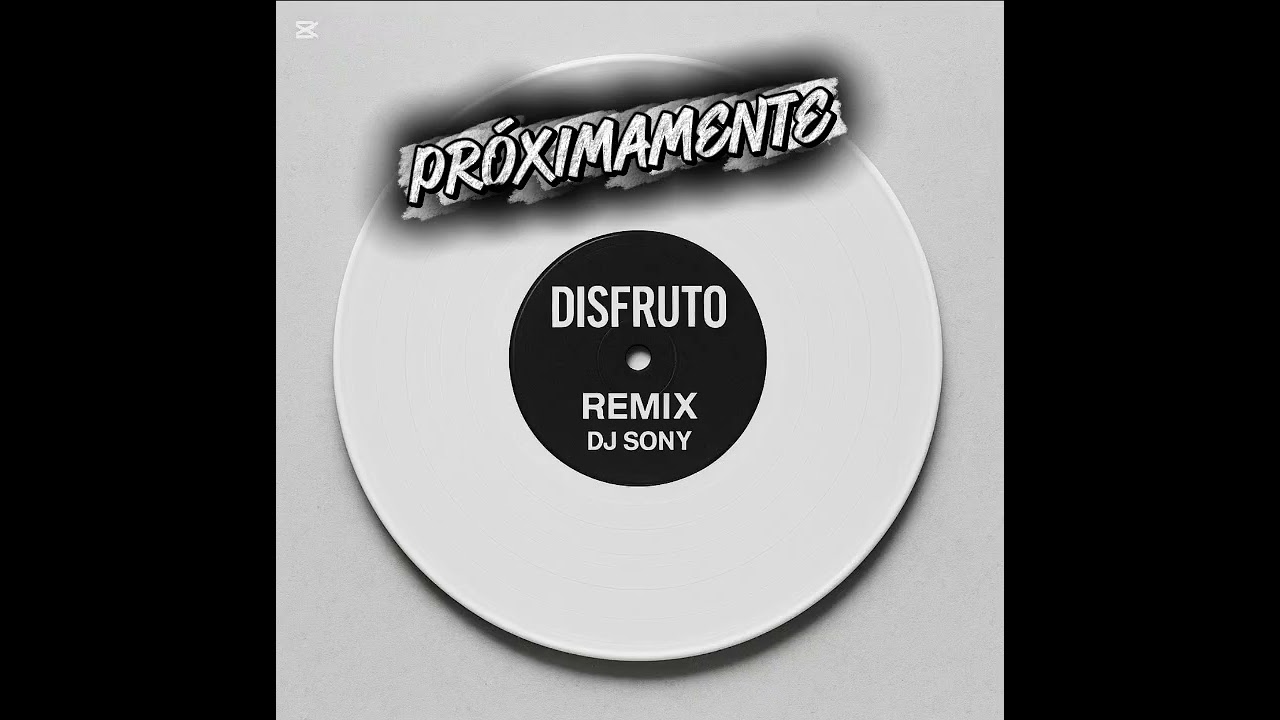 Disfruto remix dj Sony 🇮🇨