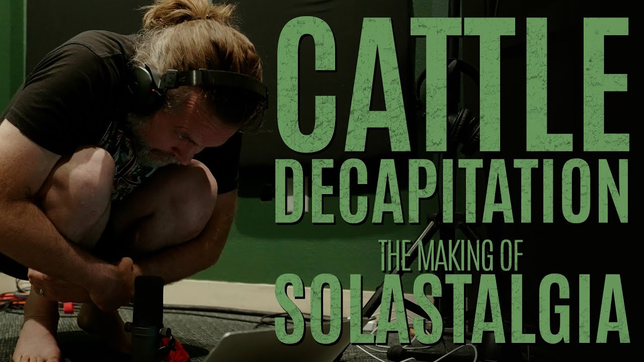 Cattle Decapitation - The Making of 