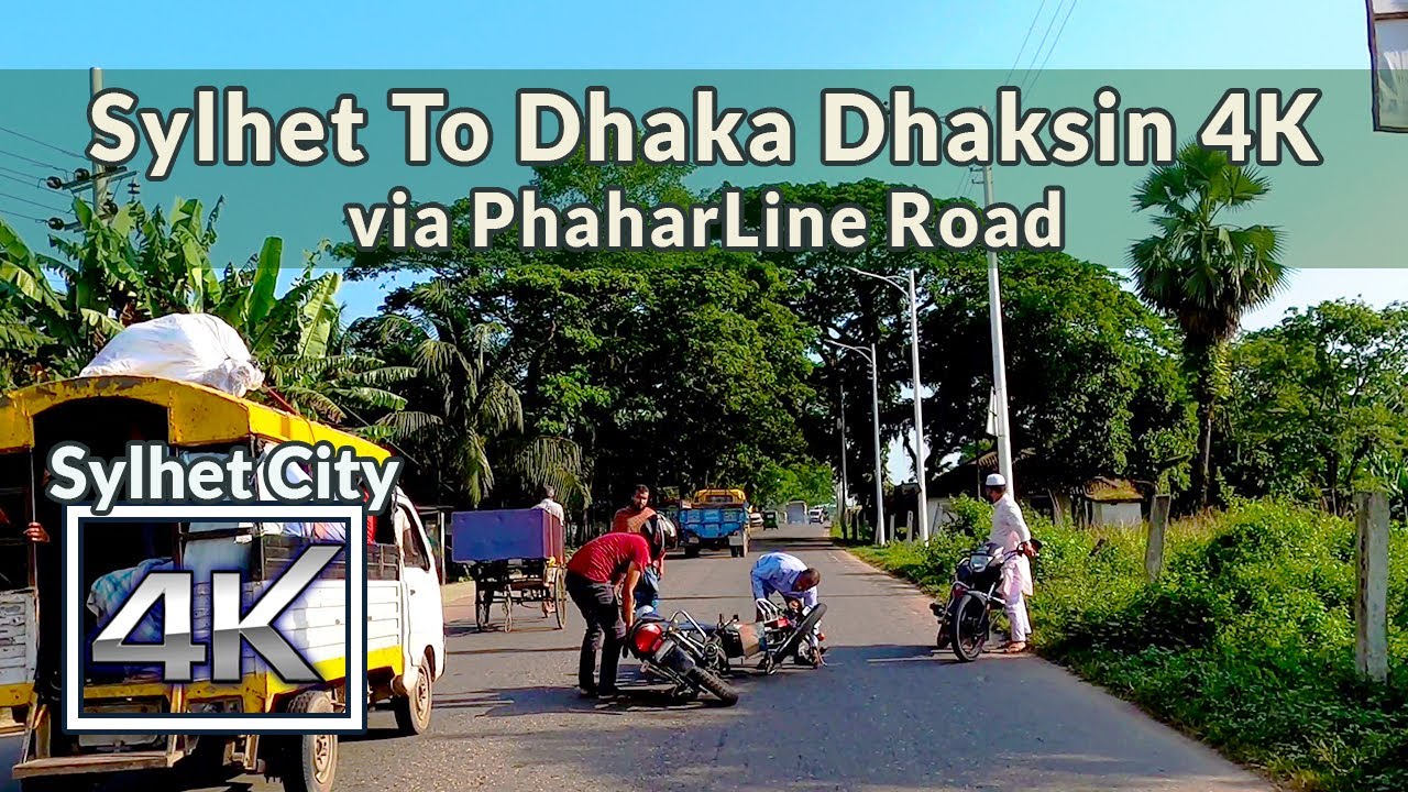 Sylhet 4K | Sylhet to Dhaka Dhaksin via Paharline Road | Chowdhury Bazar | Road Tuber