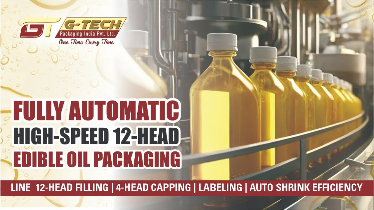 Fully Automatic 12-Head Mustard Oil Packaging Line |  Filling, Capping & Labeling | G-Tech Packaging