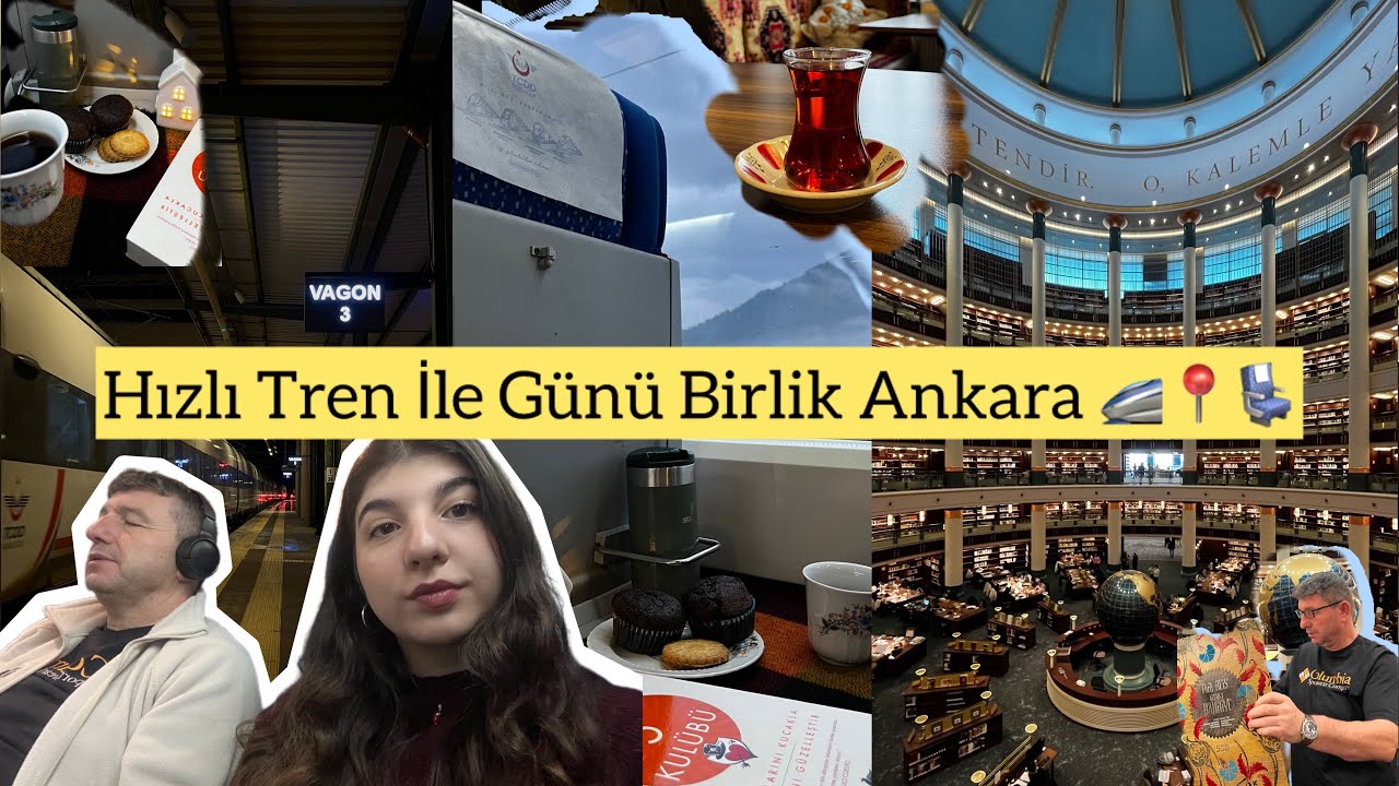 HIZLI TREN İLE ANKARA MİNİ VLOG📍🚄💺