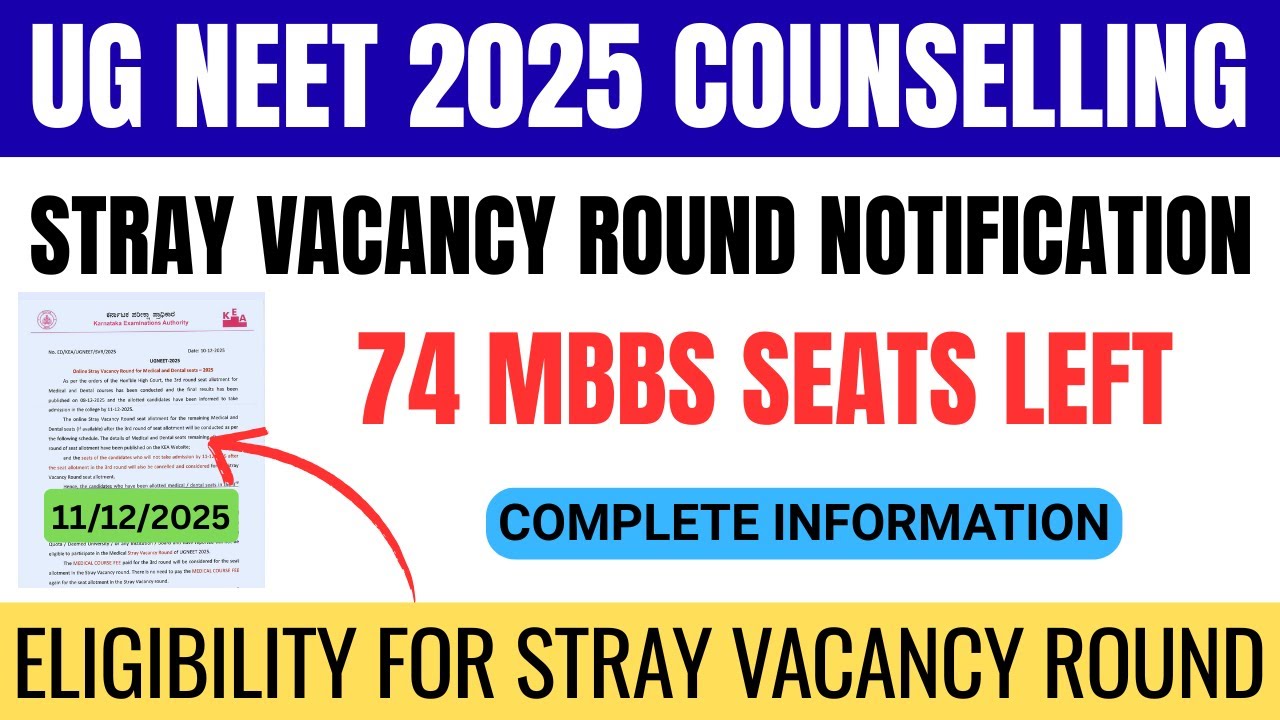 KEA NEET 2025 Stray Vacancy Round | 74 MBBS Seats Left | Who Is Eligible? Fresh Registration?