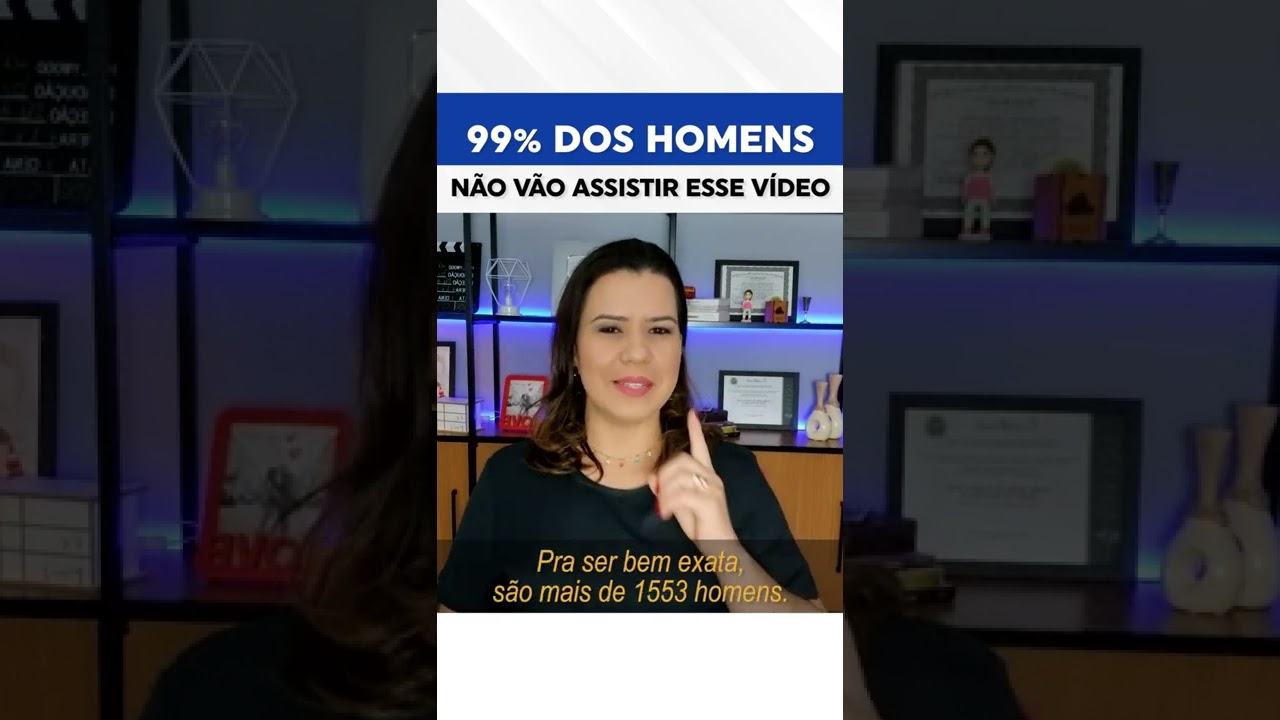 99% dos homens n&atilde;o v&atilde;o assistir esse v&iacute;deo #shorts