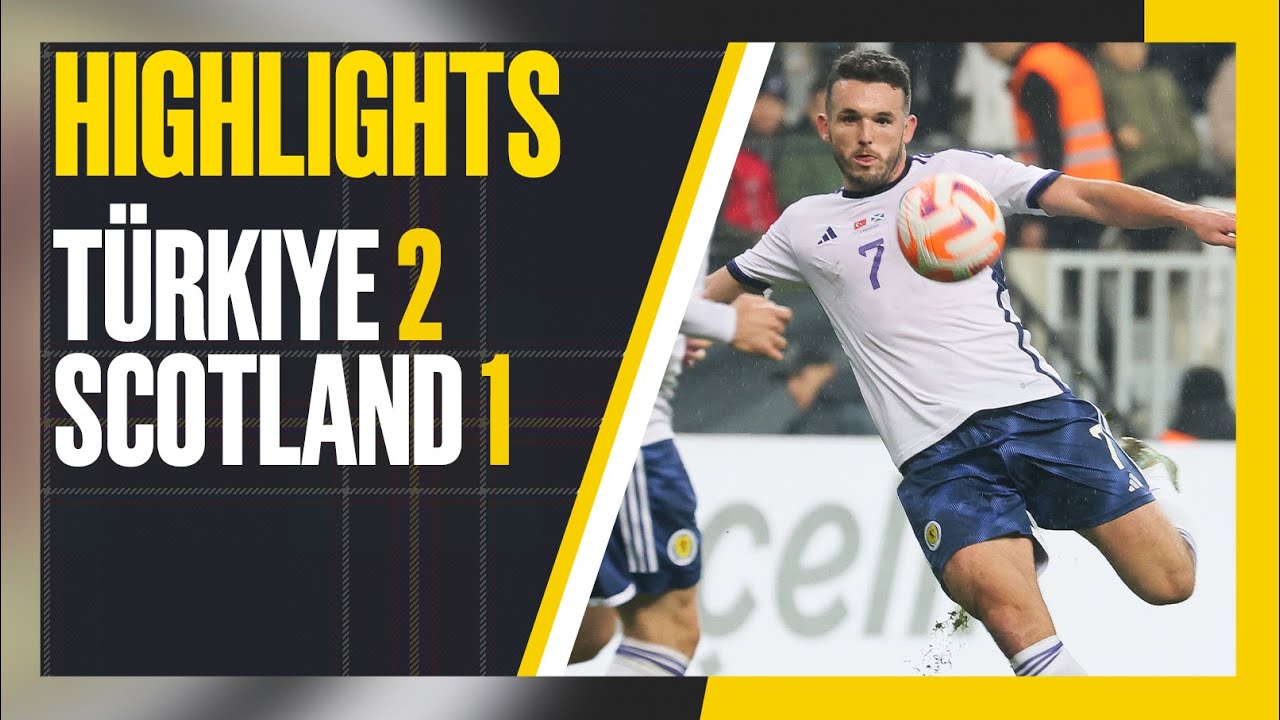 Türkiye 2-1 Scotland | McGinn Scores in Final Game of 2022 | Highlights