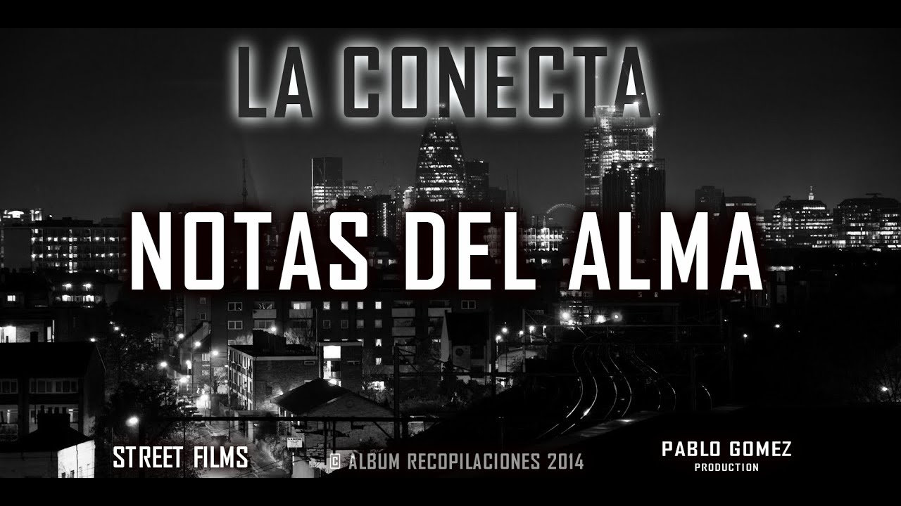 LA CONECTA - Notas del Alma (LETRA)