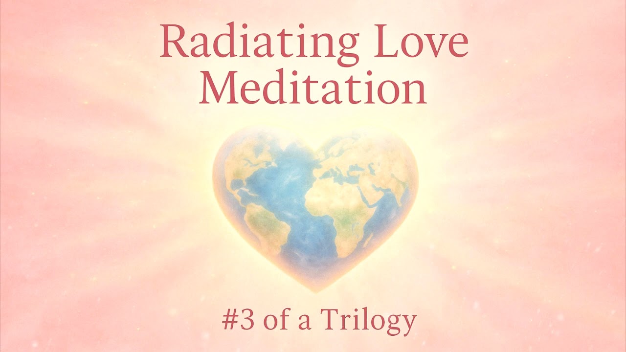 Radiating Love Mini Meditation