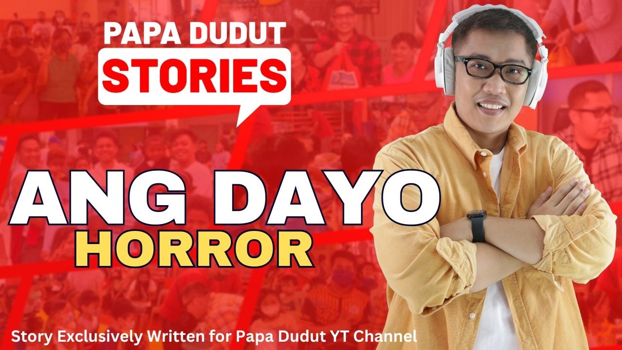 ANG DAYO | GELAI | PAPA DUDUT STORIES HORROR