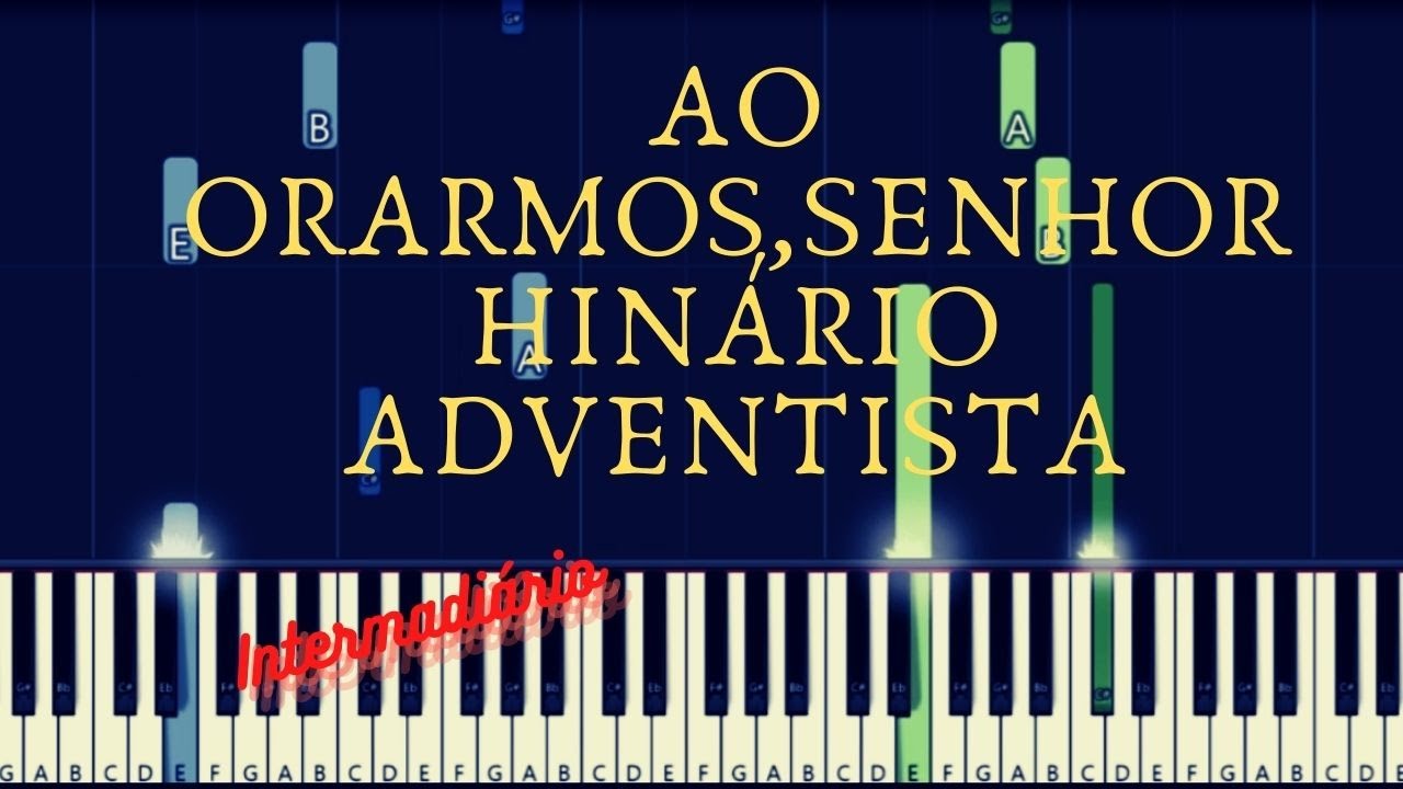 AO ORARMOS, SENHOR | Hinário Adventista |