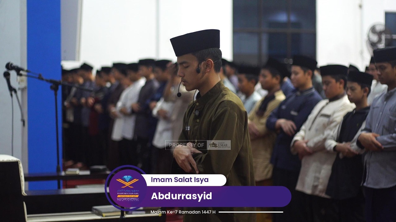 Salat Isya Malam Ke 7 Ramadan 1447 H - Abdurrasyid