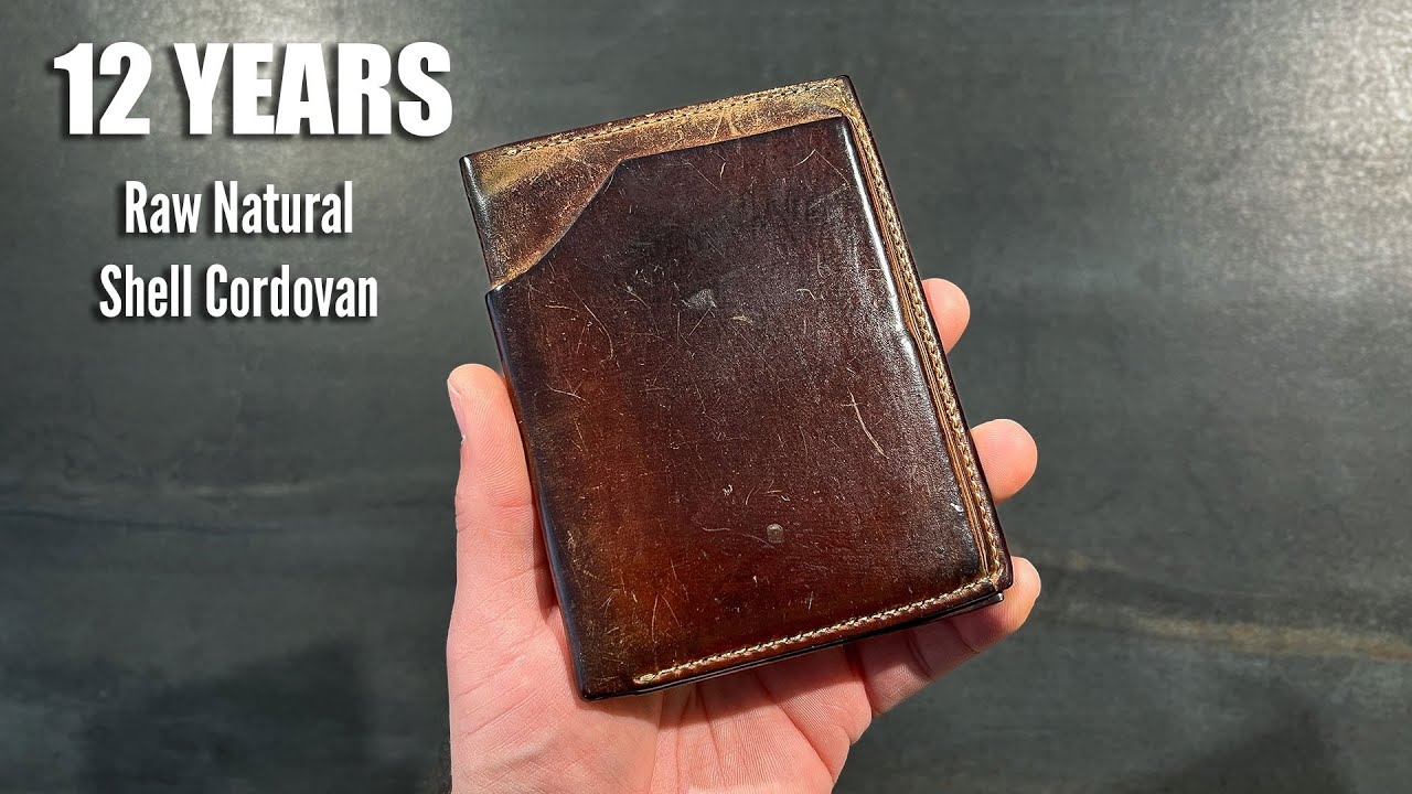 12 Years of Patina on Raw Natural Shell Cordovan