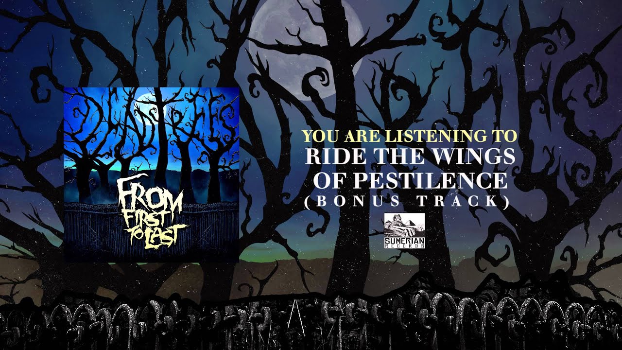 FROM FIRST TO LAST - Ride The Wings Of Pestilence (Bonus Track)