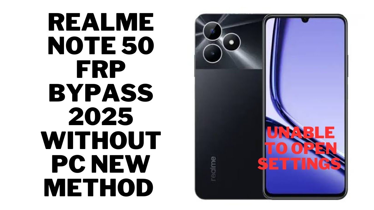 Realme Note 50 ( rmx 3834) Frp Bypass/Google Account bypass without Pc 2025