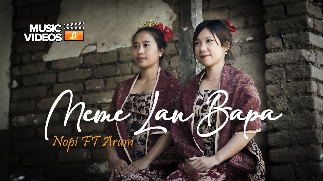 MEME LAN BAPA - Nopi feat Arum ( Official Music Video )