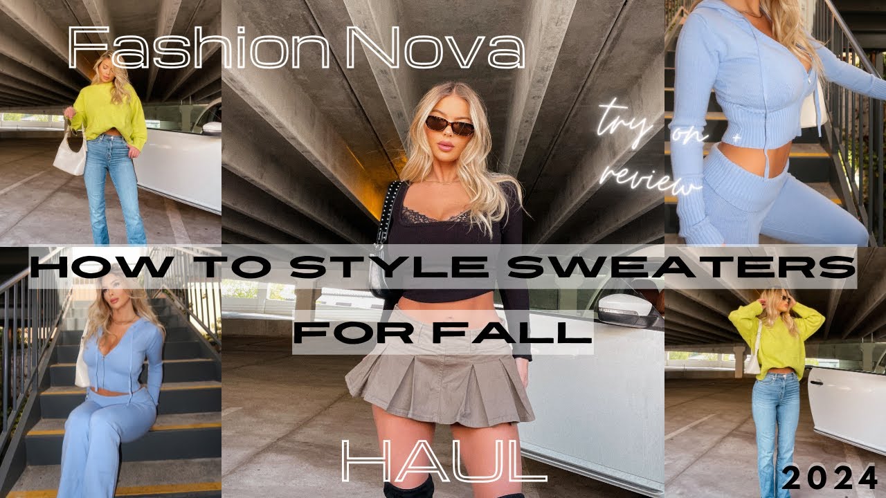 HOW TO STYLE SWEATERS FOR FALL | Fashion Nova Haul