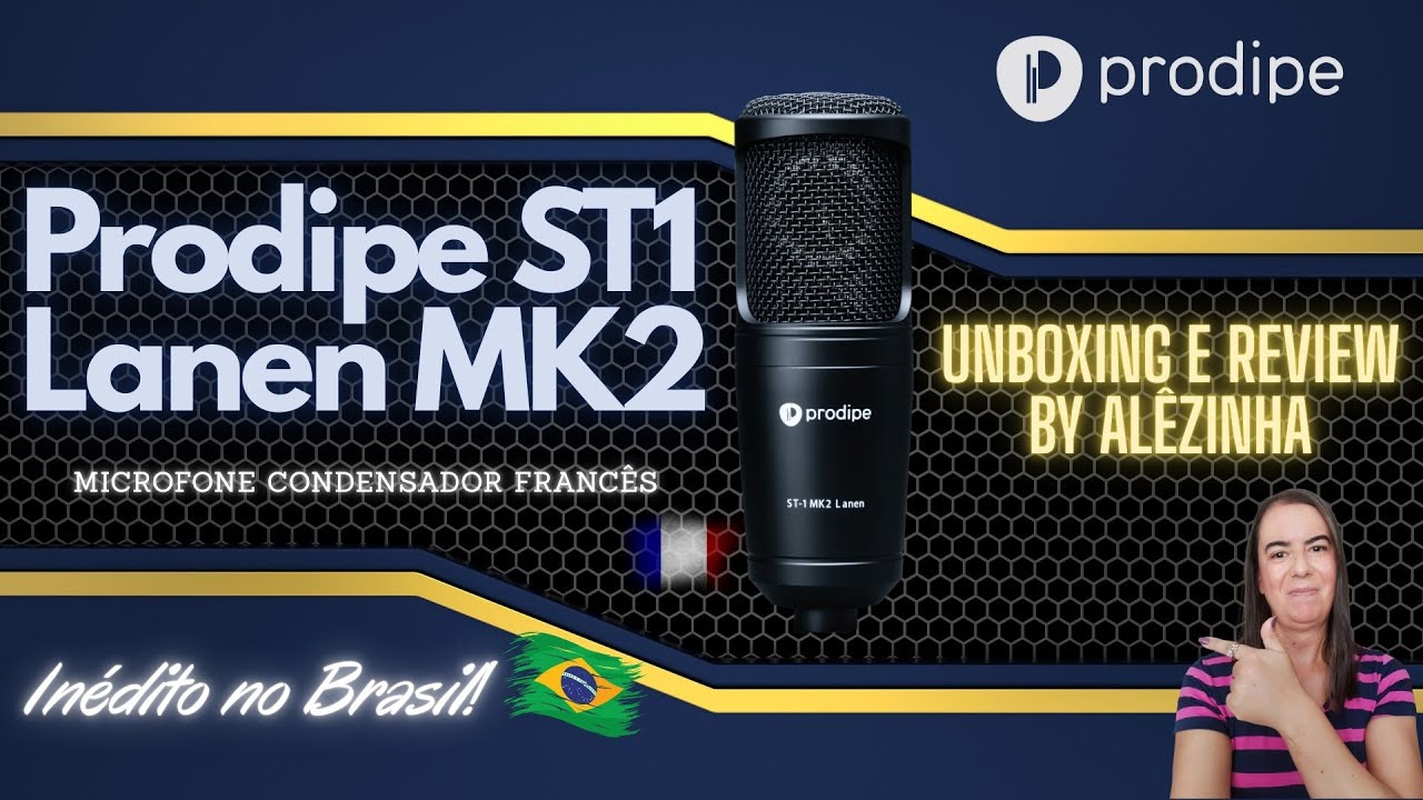 CONHEÇA O MICROFONE CONDENSADOR PRODIPE ST1 LANEN MK2 - UNBOXING E REVIEW BY ALÊZINHA