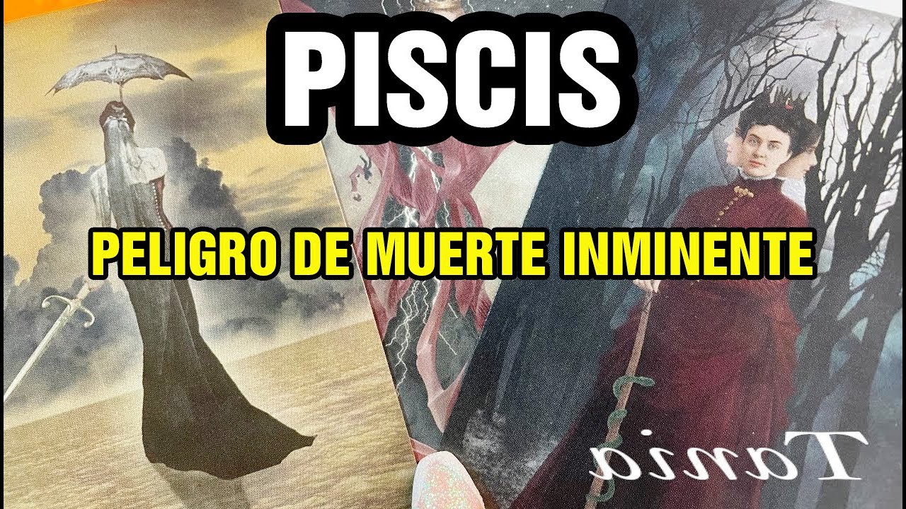 PISCIS 🚨 ESTÁS EN PELIGRO DE MUERTE💀 EL PELIGRO SE ACERCA⚠️ VOY A REVELAR TODO🔥 NO IGNORES ESTO