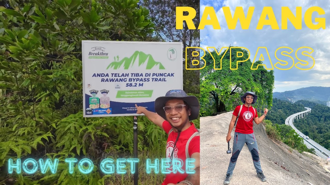 Hiking Rawang Bypass : How To Get Here