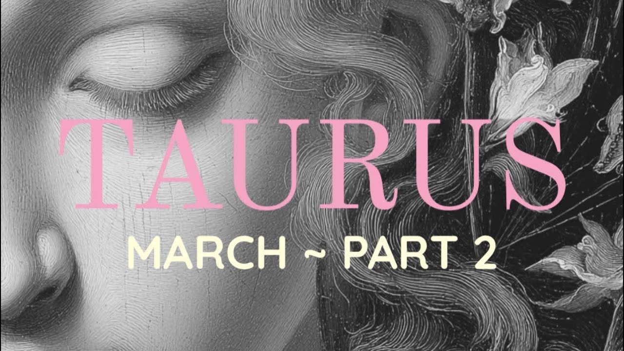 TAURUS. THE REBIRTH LEADING TO YOUR DREAM LIFE ✨MARCH PART 2 ✨