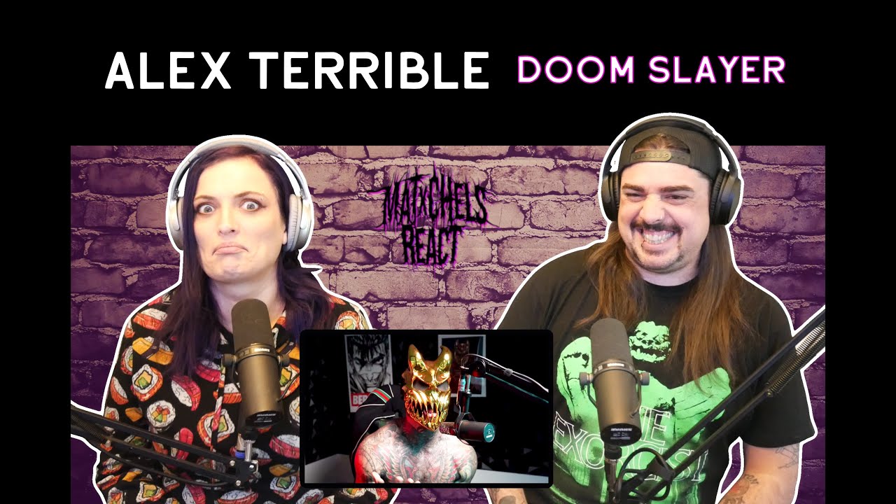 ALEX TERRIBLE - DOOM SLAYER (Reaction)