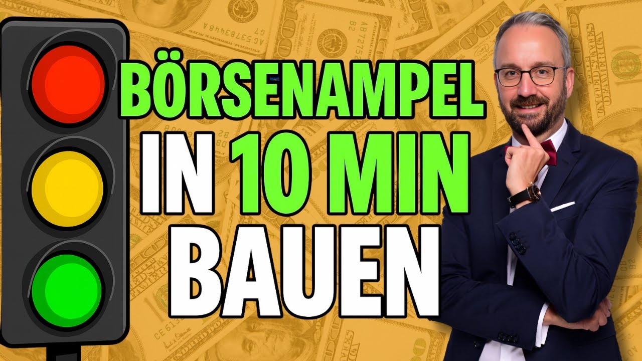 In 10 Minuten zur eigenen Börsenampel!