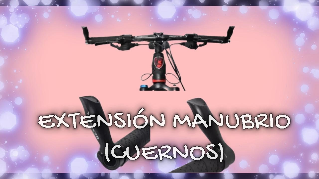 Extensiones manubrio bicicleta (cuernos) #trepar #subir #ascenso #mtb #bicimtb #ciclismo