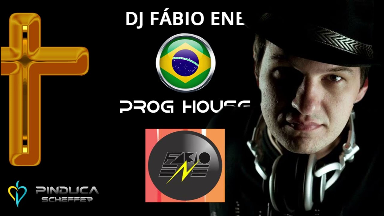 ✝️ Mix: Prog House Cristão - Brasil: DJ Fabio Ene - Pinduca Scheffer Show - Europa