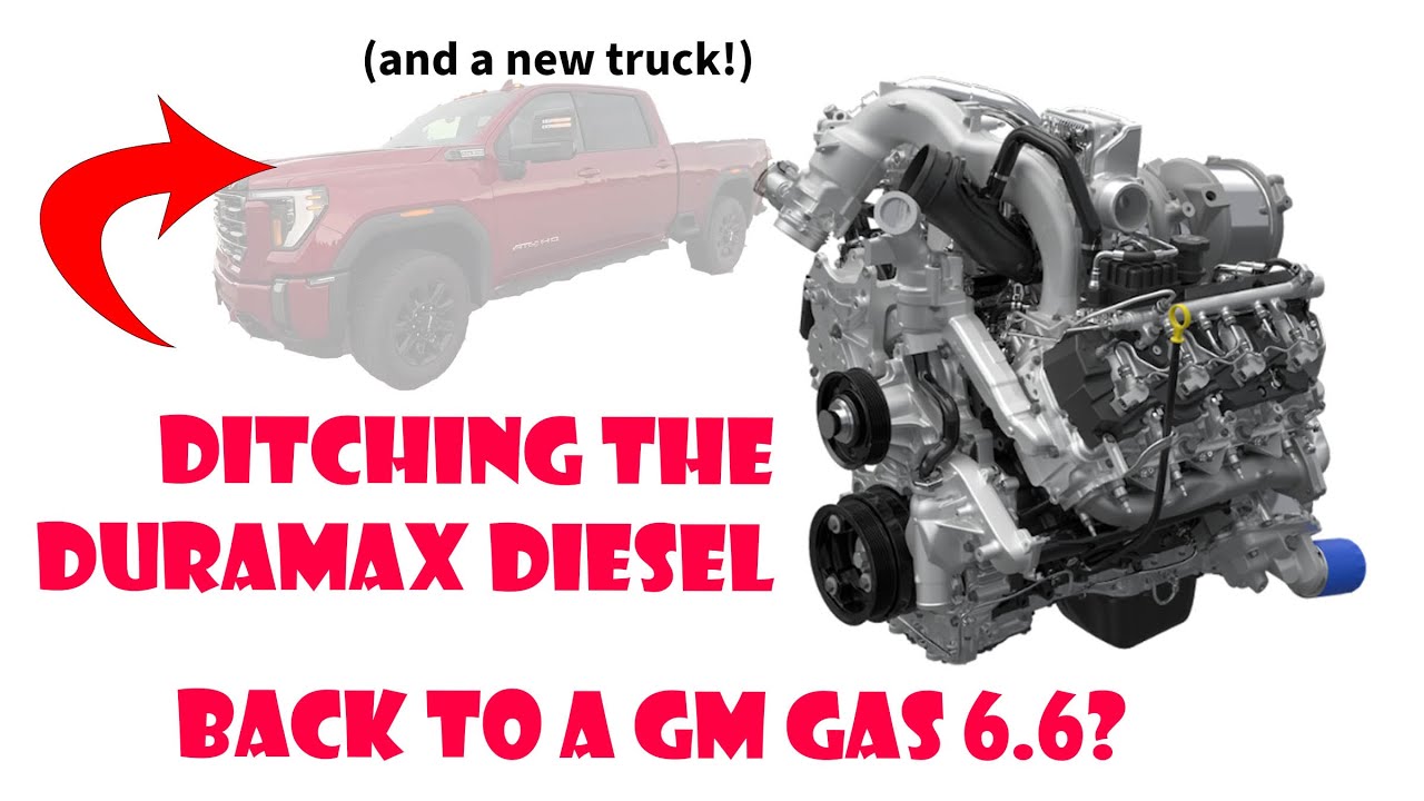 Ditching the Duramax Diesel...back to a GM Gas 6.6 truck?