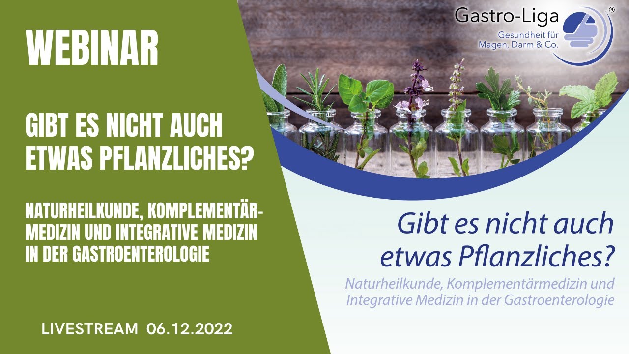 Webinar Gibt es auch etwas Pflanzliches? Komplementärmedizin bei chronischen Magen-Darm-Erkrankungen