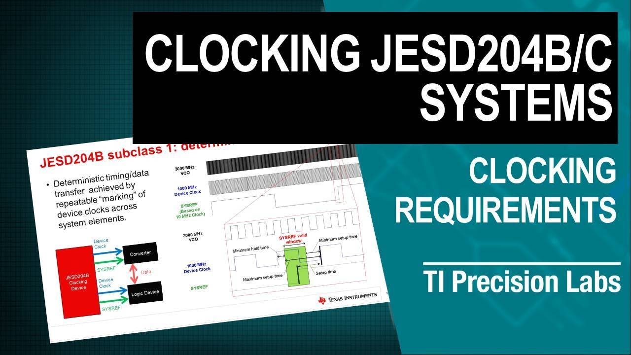 Clocking JESD204B/C systems
