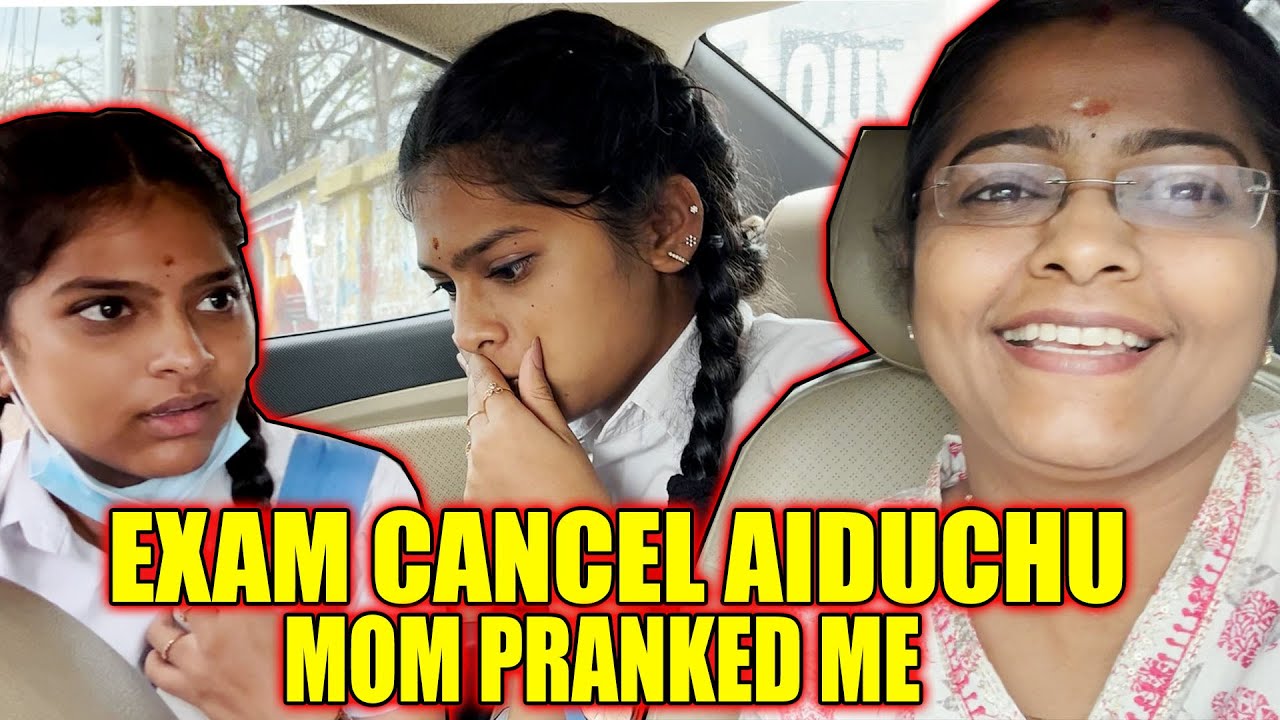 EXAM CANCEL AIDUCHU || MOM PRANKED ME ||#Sneholic