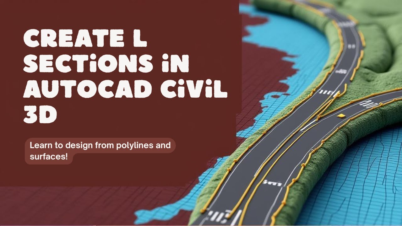 Creating L sections in Autocad Civil 3D from polylines and surfaces
