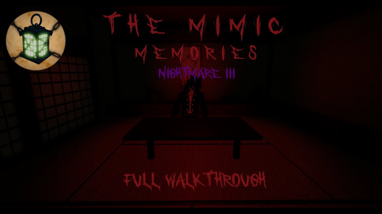 [The mimic memories] Chapter 3 nightmare Full walkthrough [Solo] [Roblox]