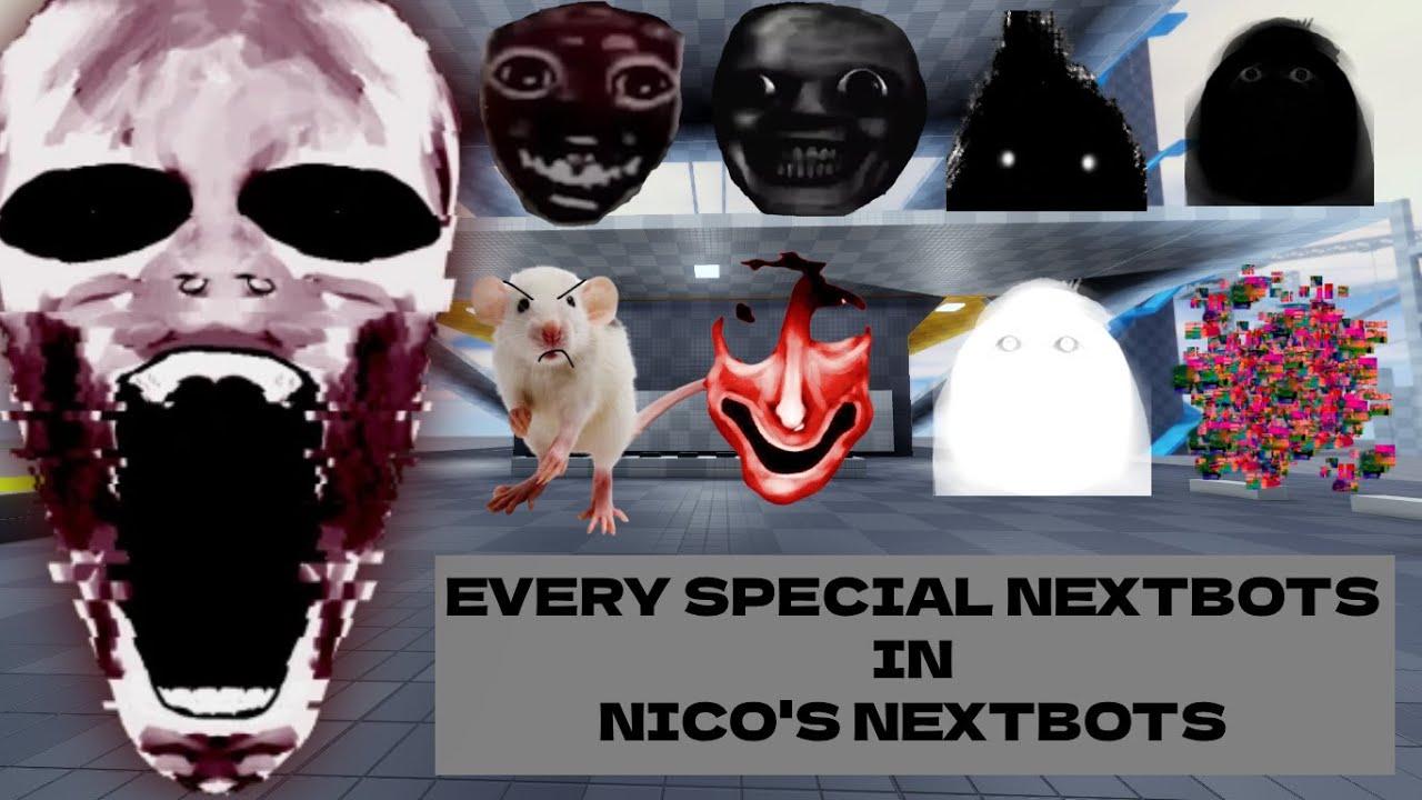 Every SPECIAL NEXTBOTS in nico's nextbots PART 1