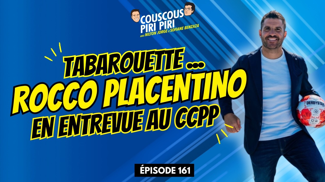 🚨 ROCCO PLACENTINO FAIT LE POINT SUR LE FC SUPRA À UN MOIS DU COUP D’ENVOI EN CPL | CCPP Ép.161
